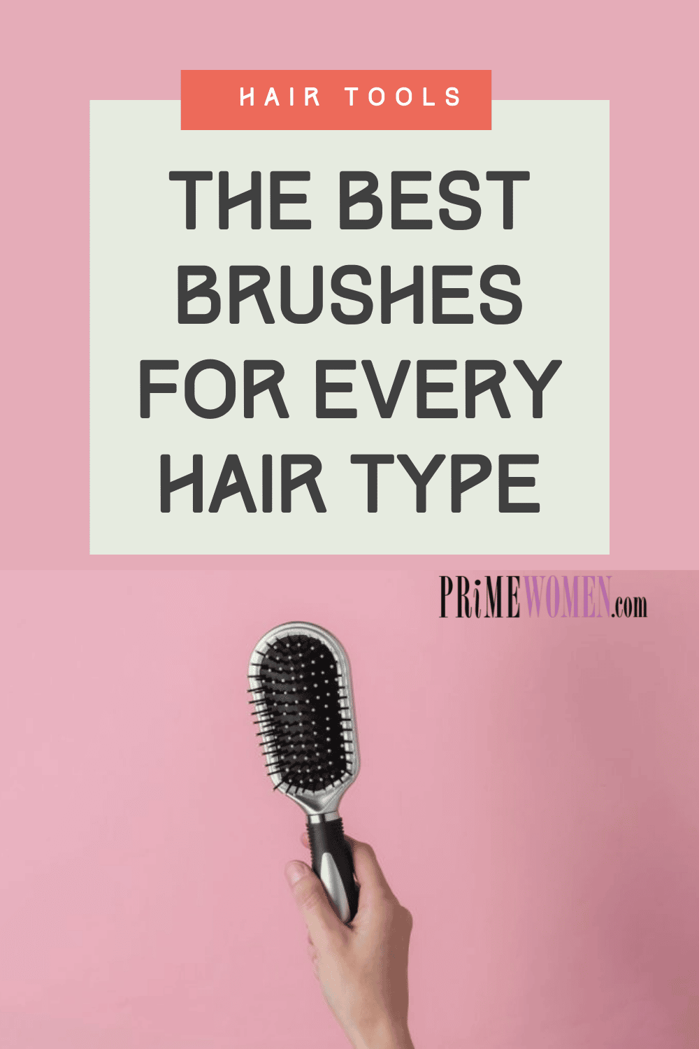 The Best Hairbrushes For Each Hair Type | Prime Women