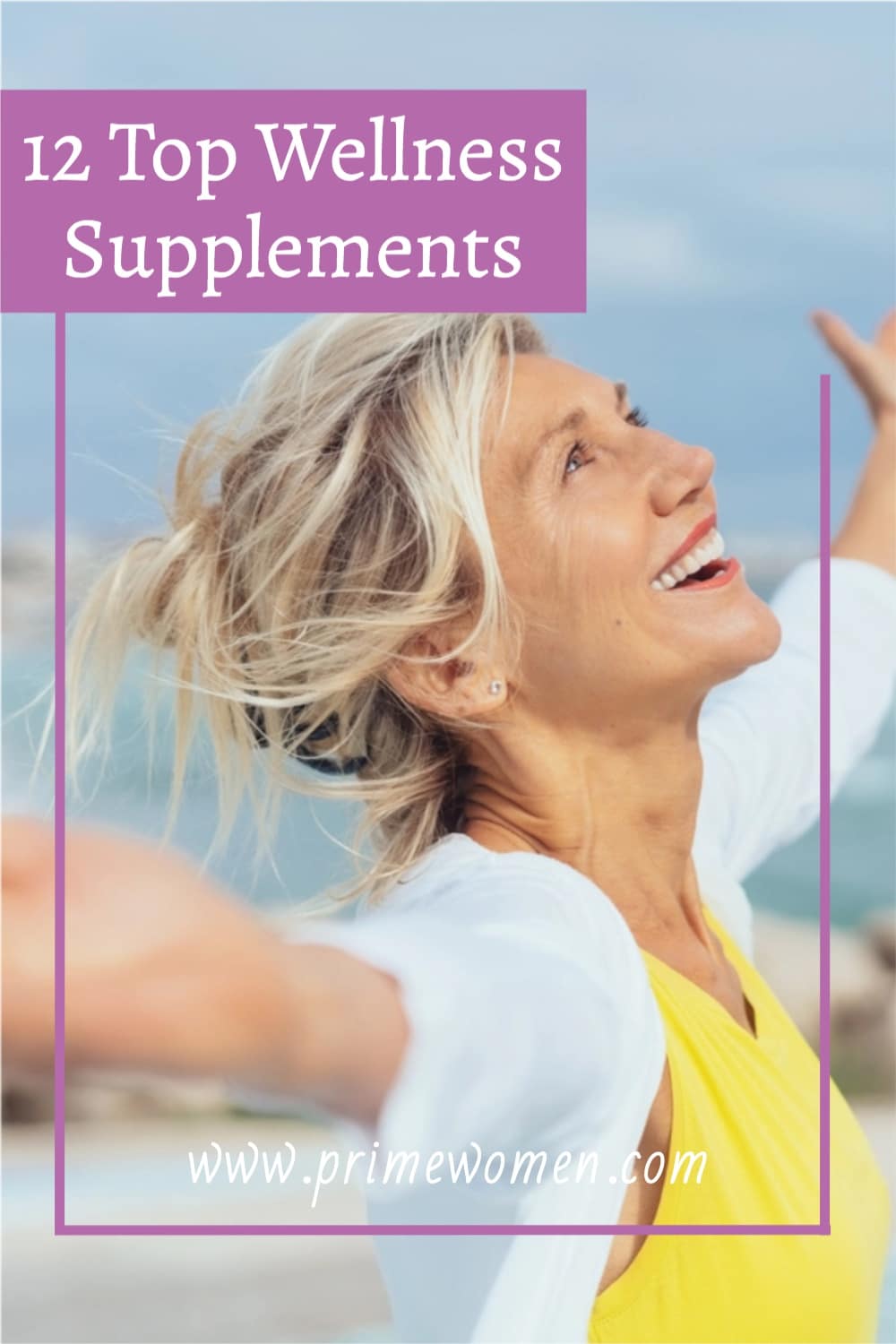 12 Top Wellness Supplements