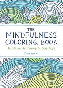 Mindfulness Coloring Book by Emma Farrarons