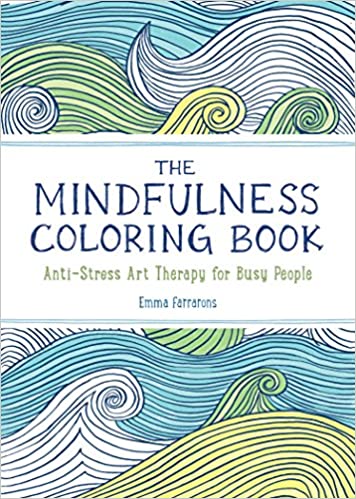 Mindfulness Coloring Book by Emma Farrarons