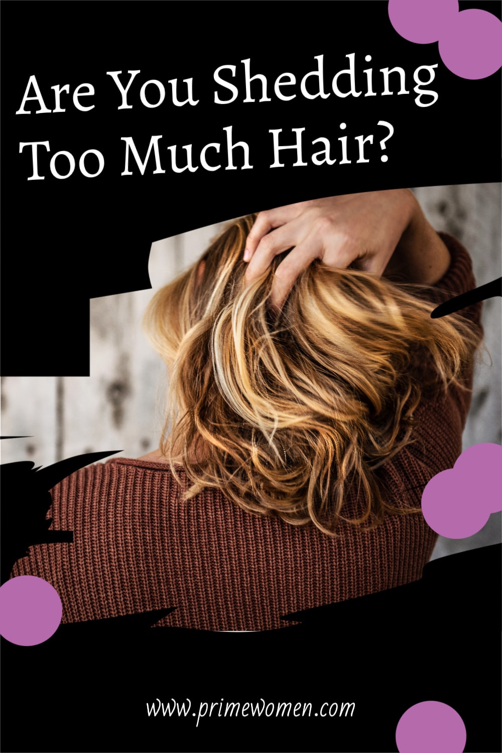 Are you shedding too much hair?