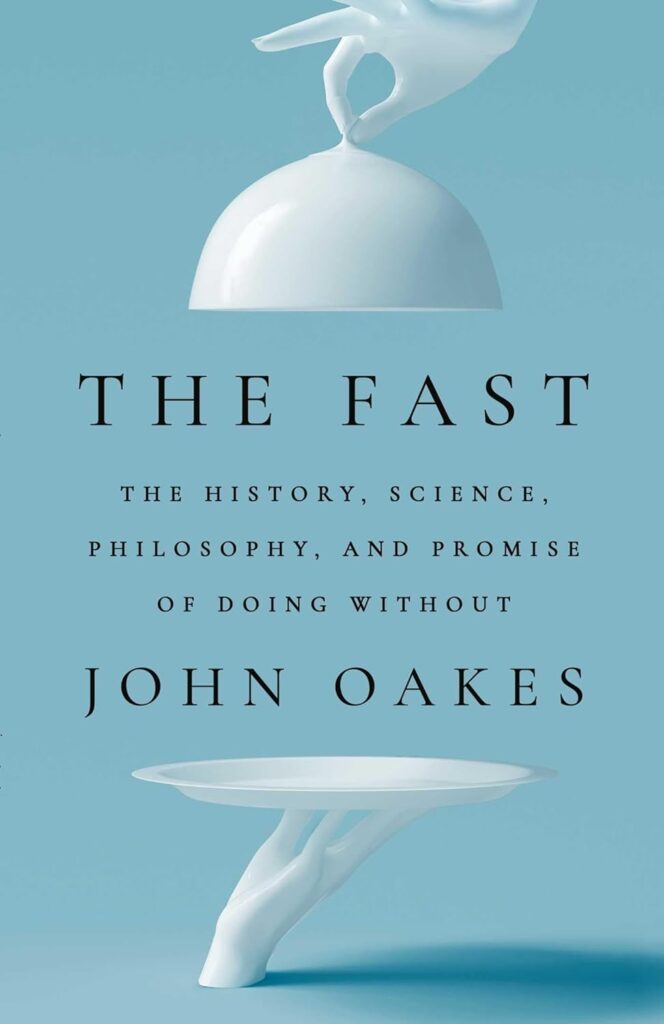 The Fast by John Oakes