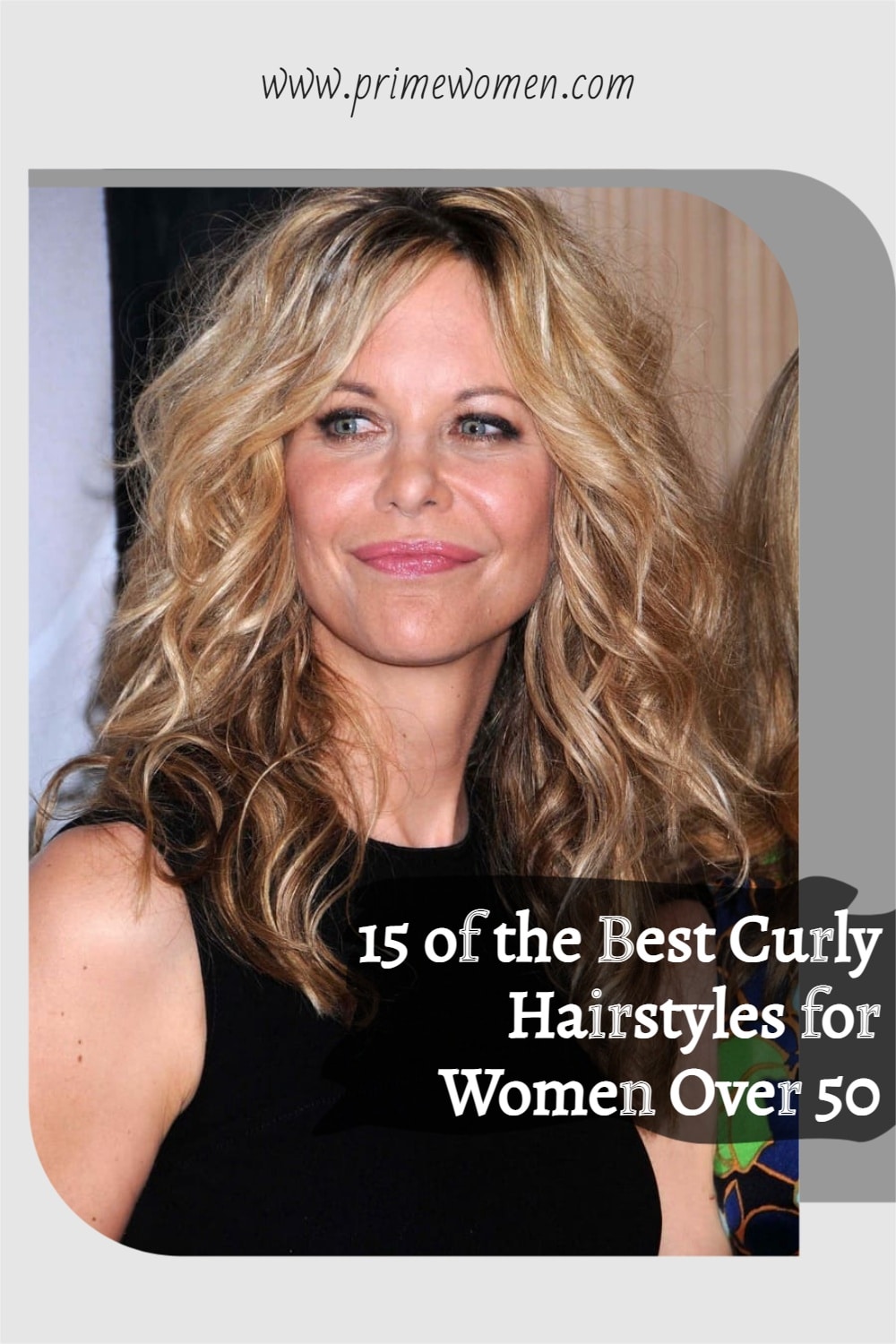 15 Of The Best Curly Hairstyles For Women Over 50 