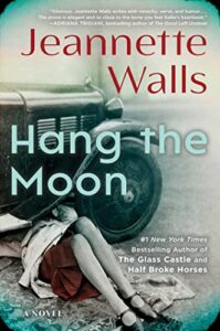 Hang the Moon by Jeanette Walls