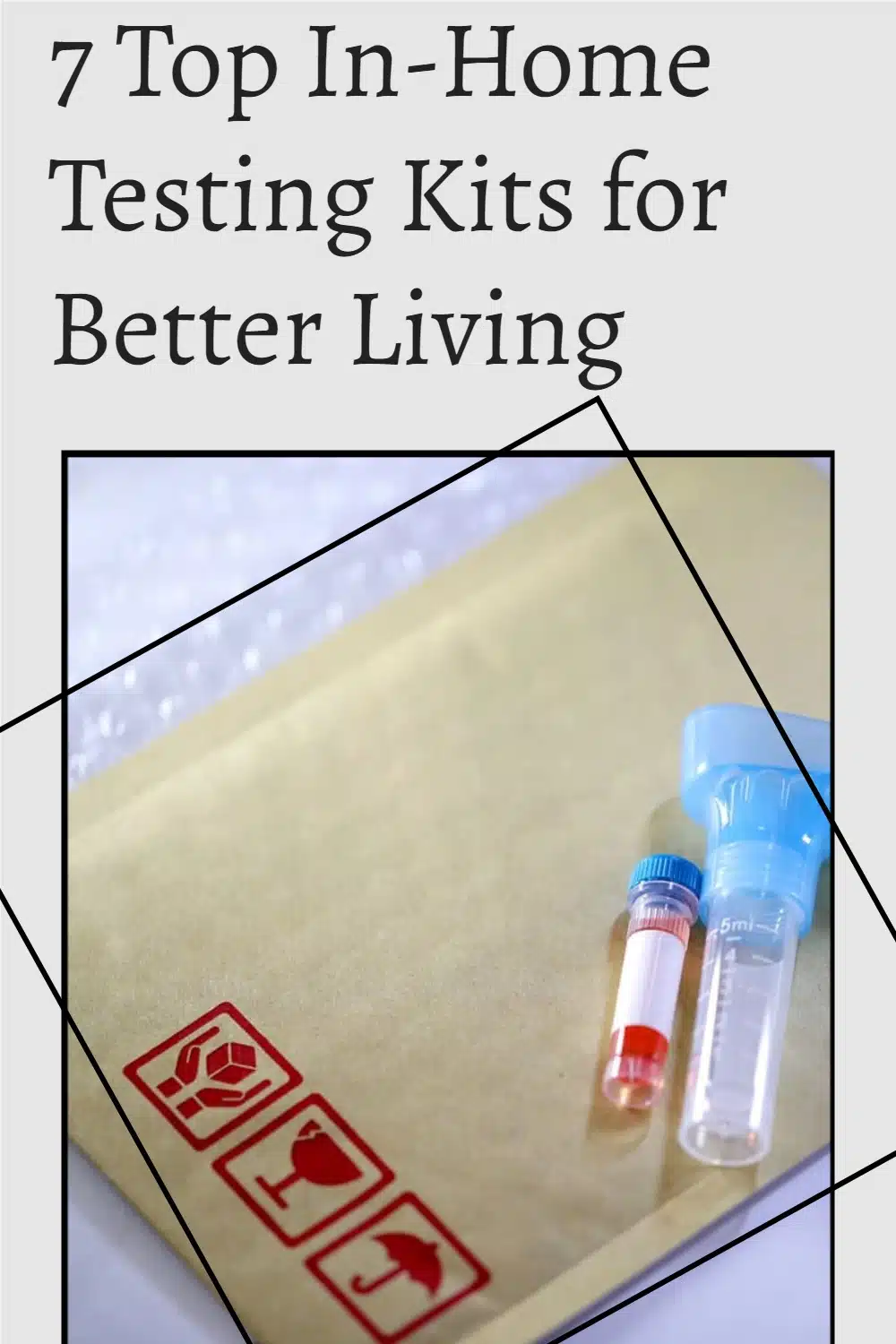 7-Top-In-Home-Testing-Kits-for-Better-Living