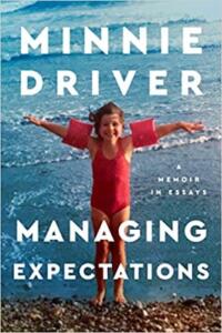 MANAGING EXPECTATIONS by Minnie Driver