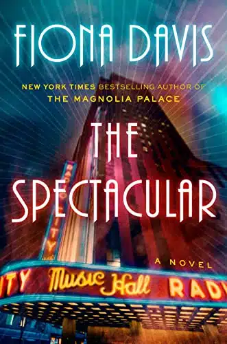THE SPECTACULAR by Fiona Davis
