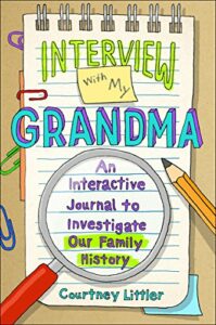 Interview with My Grandma An Interactive Journal to Investigate Our Family History