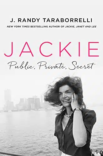 JACKIE - Public, Private, Secret by Randy Taraborrelli