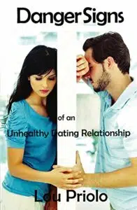 Danger Signs of an Unhealthy Dating Relationship