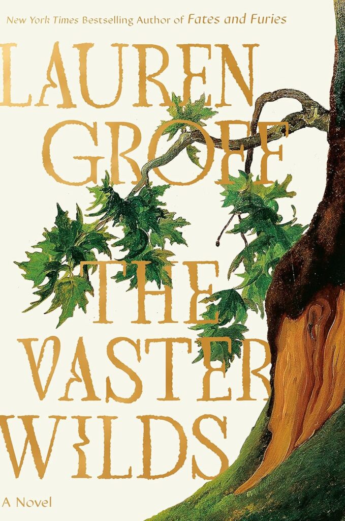 Vaster Wilds by Lauren Groff