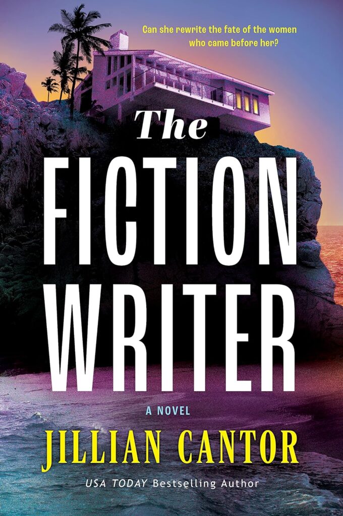 The Fiction Writer by Jillian Cantor
