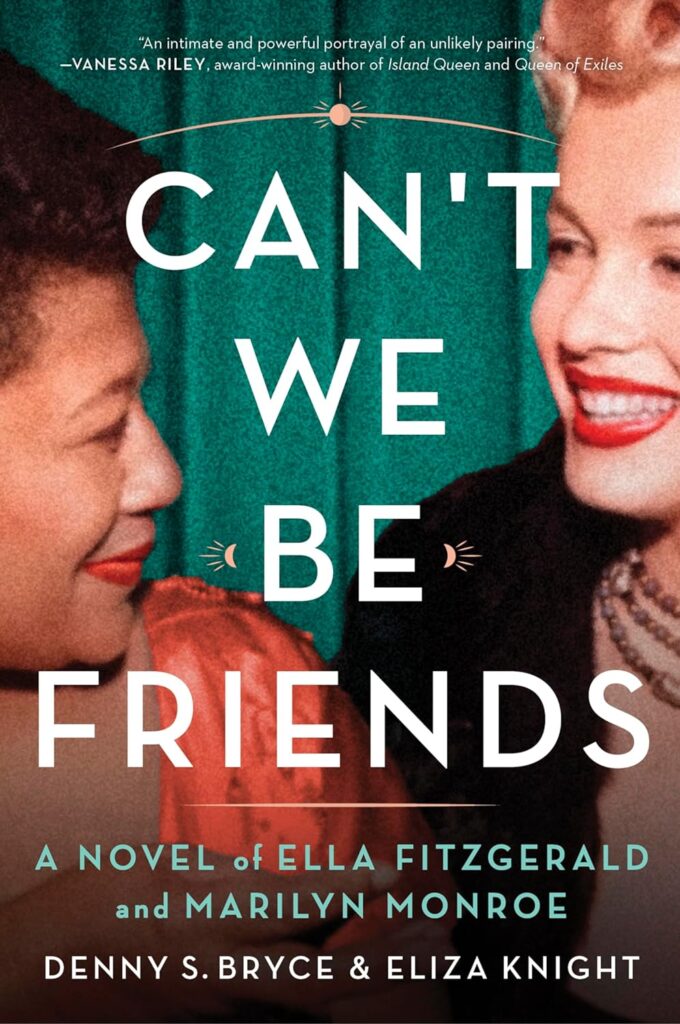 Can't We Be Friends by Eliza Knight and Denny S, Bryce