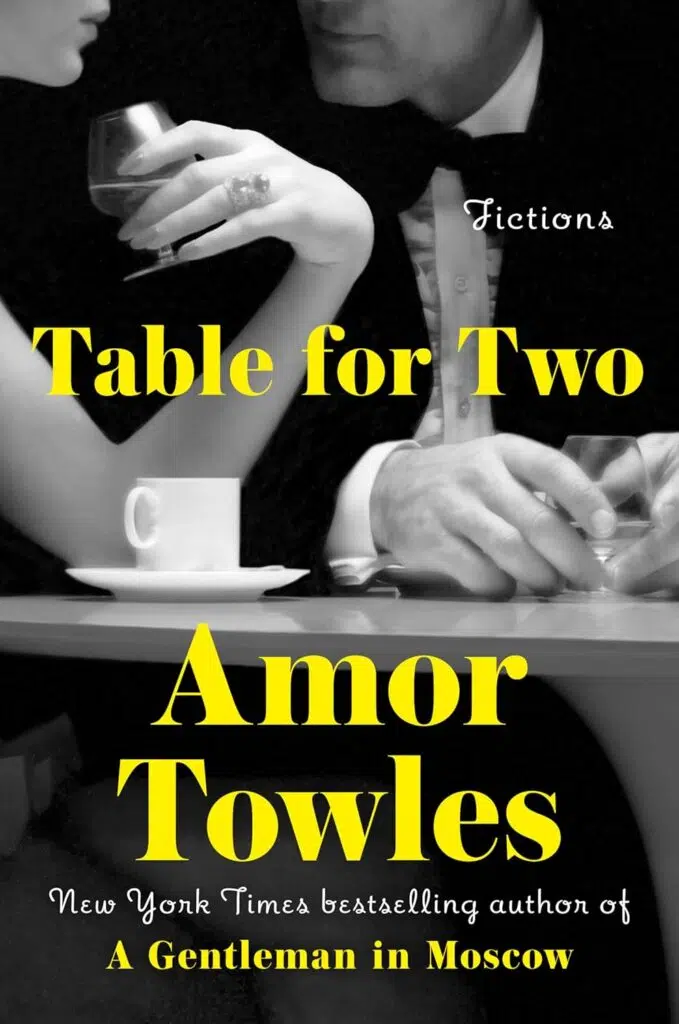 A Table for Two by Amor Towles