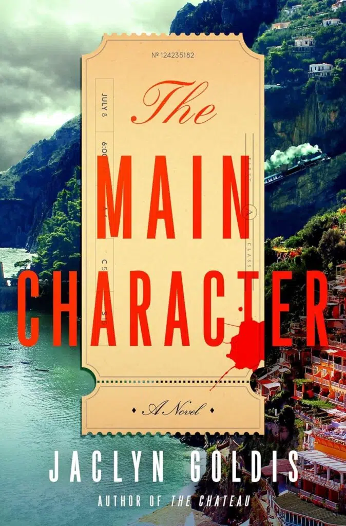 The Main Character by Jaclyn Goldis