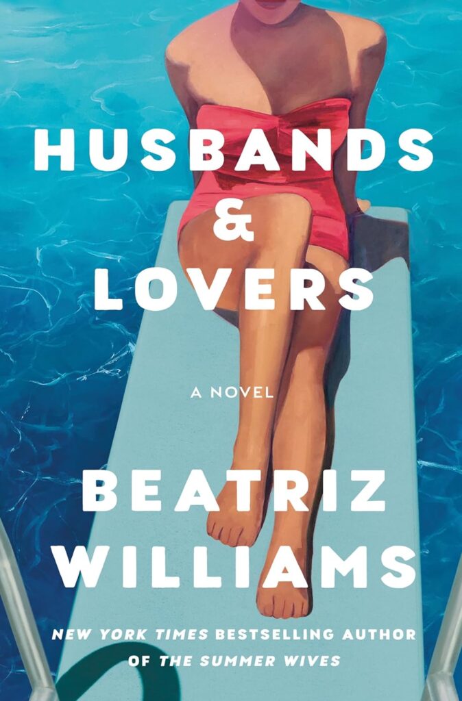 Husbands and Lovers by Beatriz Williams