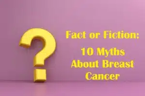 breast cancer myths