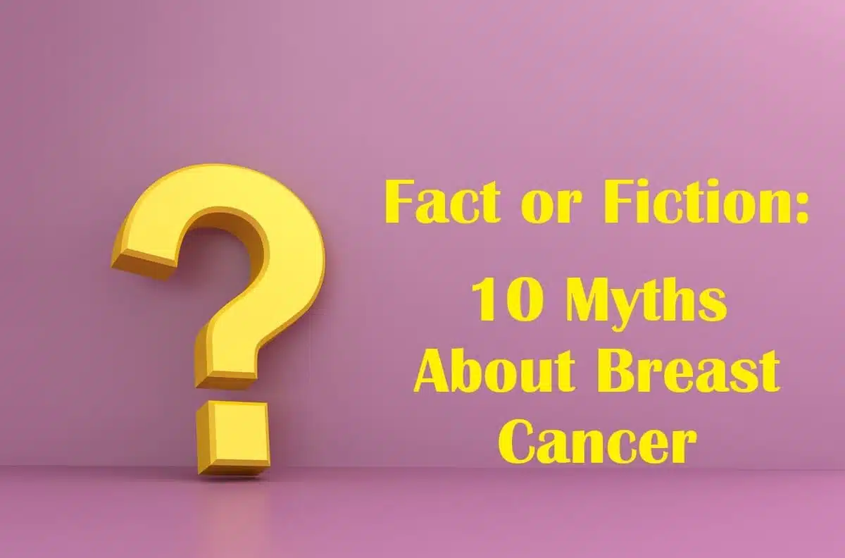 breast cancer myths
