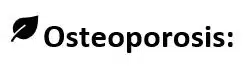osteoporosis