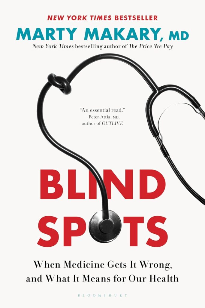 Blind Spots by Marty Makary
