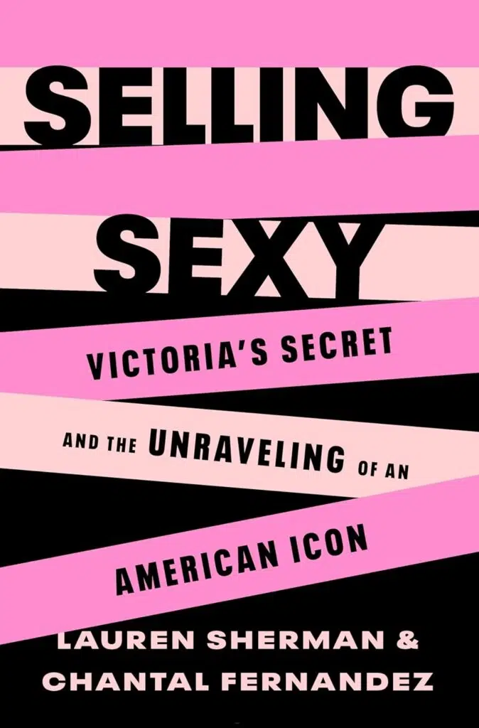 Selling Sexy by Lauren Sherman and Chantal Fernandez