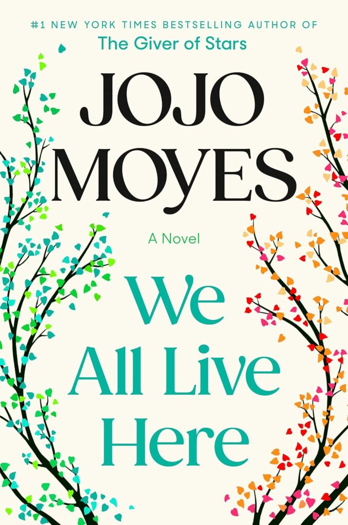 We All Live Here by Jo Jo Moyes