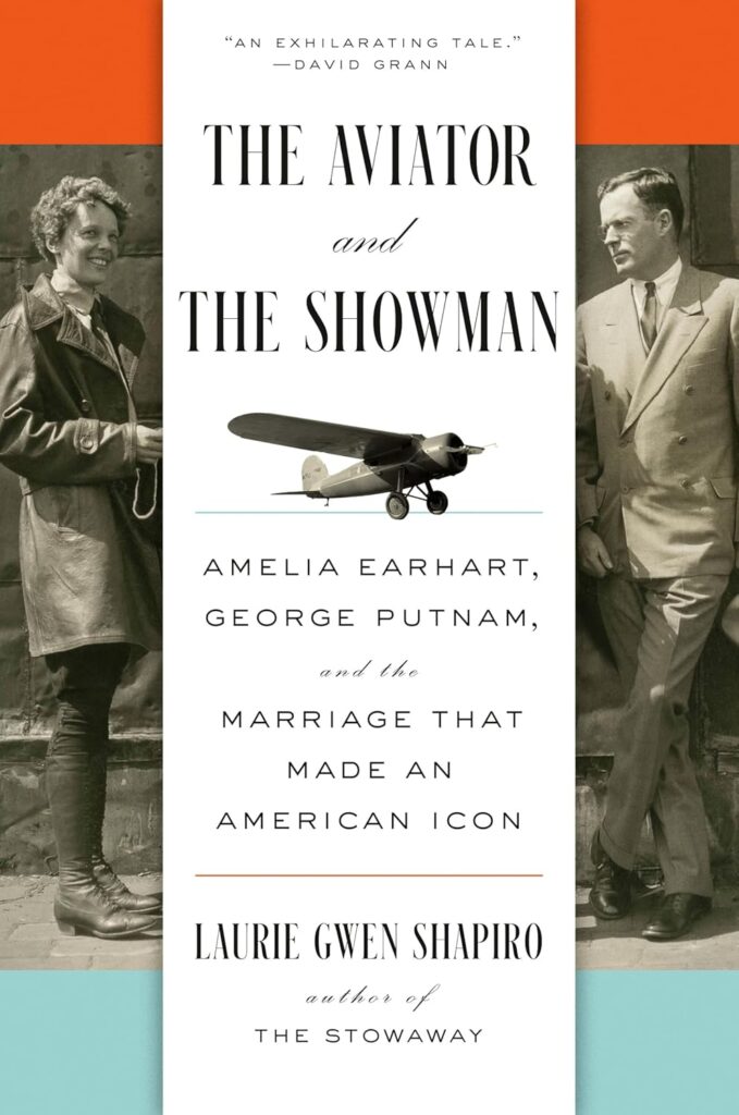 The Aviator and the Showman by Laurie Gwen Shapiro