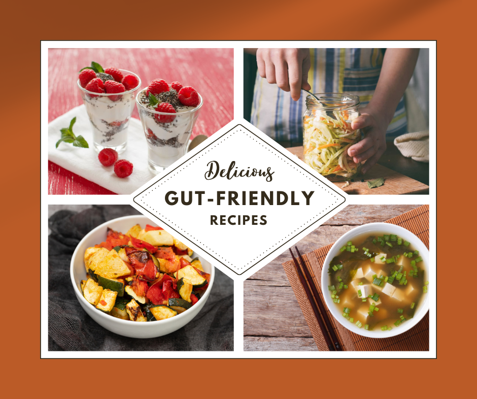 Gut-Friendly Recipes