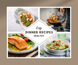 Easy dinner recipes feature
