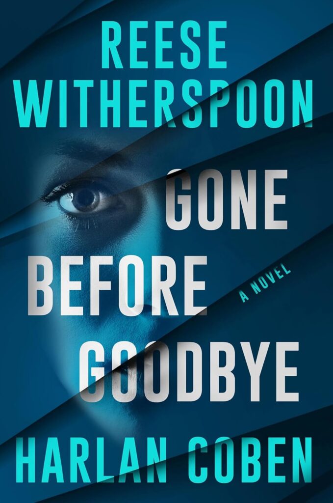 Gone Before Goodbye by Reese Witherspoon and Harlan Coben
