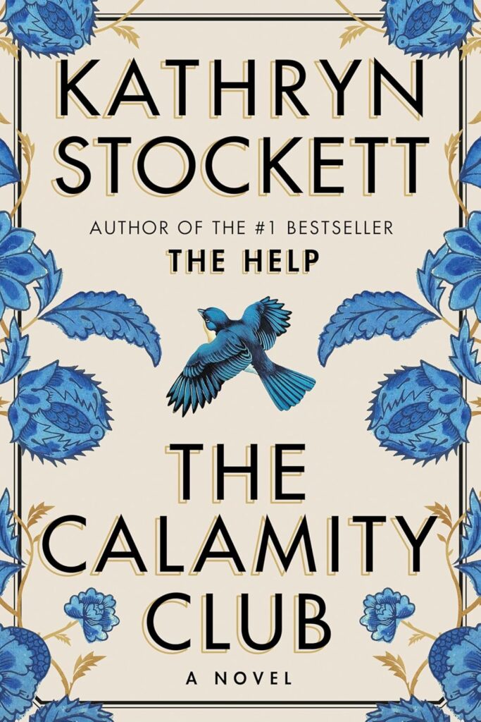 The Calamity Club by Kathryn Stockett