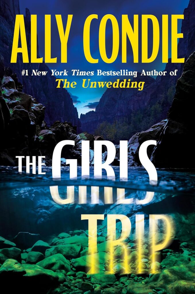 The Girl's Trip by Ally Condie