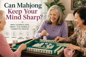 Can Mahjong Keep Your Mind Sharp