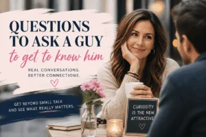 Questions to Ask a Guy to Actually Get to Know Him