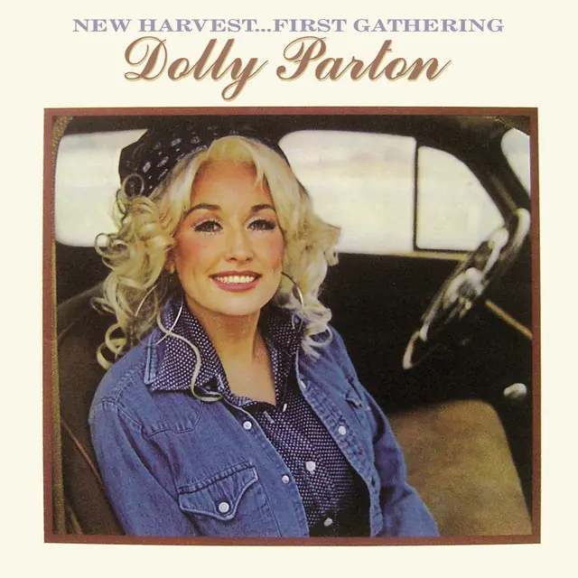 Dolly Parton New Harvest... First Gathering
